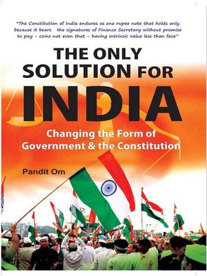 cover image of The Only Solution For India Bharatiya Lok-Jan Tantric Government